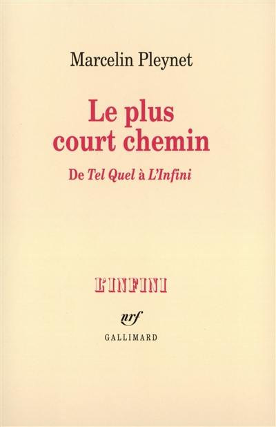 Le plus court chemin de Tel Quel à L'Infini