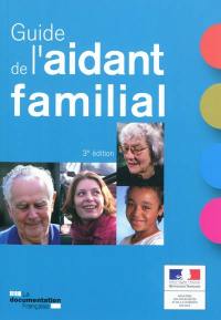 Le guide de l'aidant familial