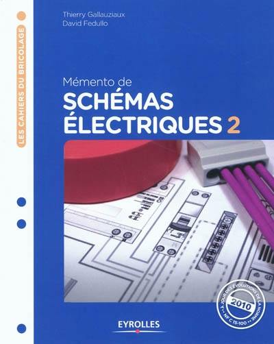 Mémento de schémas électriques. Vol. 2