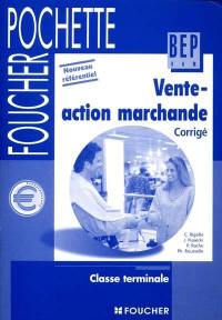 Vente action marchande, terminale BEP VAM : corrigé