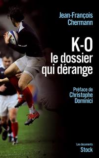 K-O, le dossier qui dérange