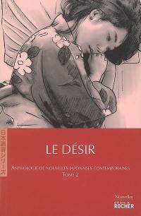 Anthologie de nouvelles japonaises contemporaines. Vol. 2. Le désir