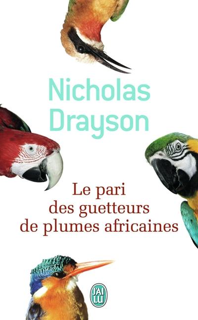 Le pari des guetteurs de plumes africaines