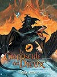 Le crépuscule des dieux : intégrale. Vol. 3. Tomes 7 à 9