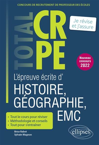 L'épreuve écrite d'histoire, géographie, EMC : concours de recrutement de professeur des écoles : je révise et j'assure, nouveau concours 2022