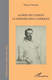 Alfred de Curzon : le dernier des classiques