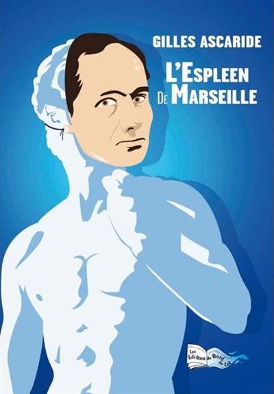 L'espleen de Marseille