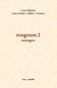 Rengoum. Vol. 2. Mirages