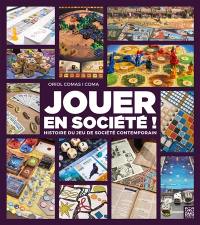 Jouer en société : panorama des auteurs et jeux de société contemporains