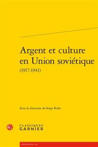 Argent et culture en Union soviétique (1917-1941)