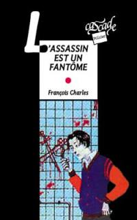 L'assassin est un fantôme