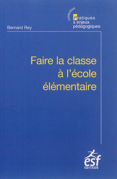 Faire la classe à l'école élémentaire