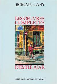 Les oeuvres complètes d'Émile Ajar