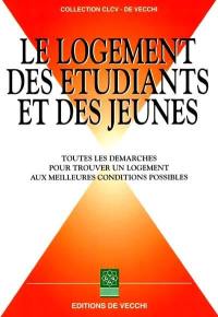 Le logement des étudiants et des jeunes : toutes les démarches pour trouver un logement aux meilleures conditions possibles