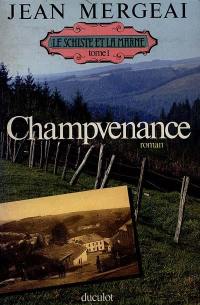 Le Schiste et la Marne. Vol. 1. Champvenance