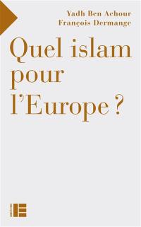 Quel islam pour l'Europe ?