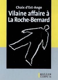 Vilaine affaire à La Roche-Bernard