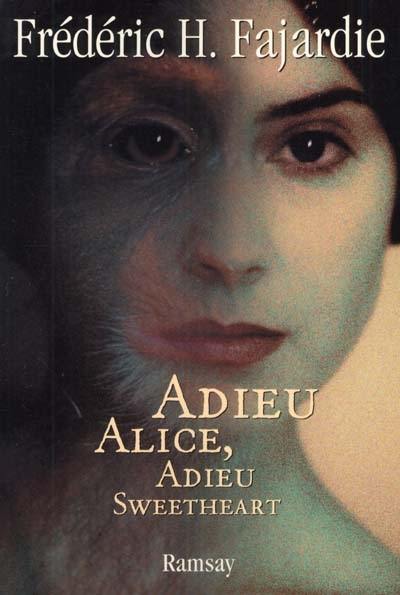 Adieu Alice, adieu Sweetheart