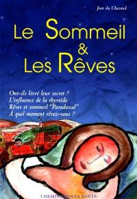 Le sommeil et les rêves : ont-ils livré leur secret ?