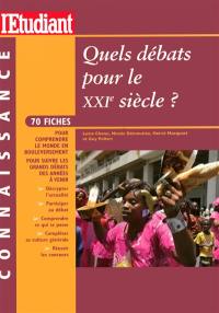 Quels débats pour le XXIe siècle ?