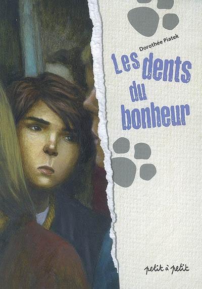 Les dents du bonheur