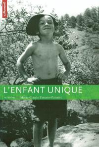 L'enfant unique : la mauvaise réputation