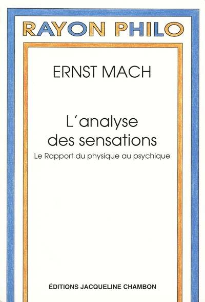 L'analyse des sensations : le rapport du physique au psychique