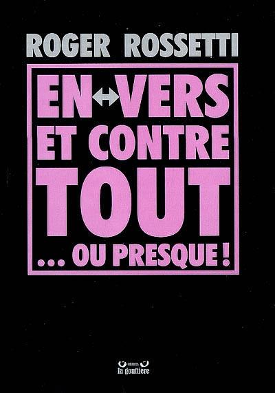 En vers et contre tout... ou presque !