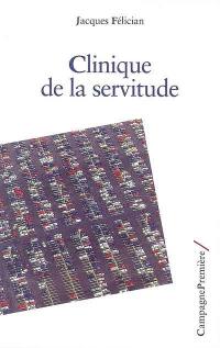 Clinique de la servitude