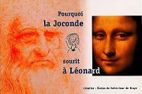 Pourquoi la Joconde sourit à Léonard