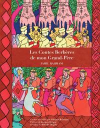 Les contes berbères de mon grand-père