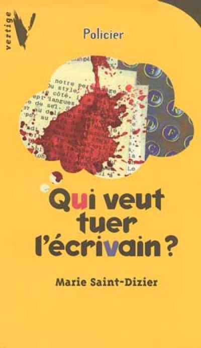 Qui veut tuer l'écrivain ?