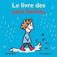 Le livre des petits bonheurs