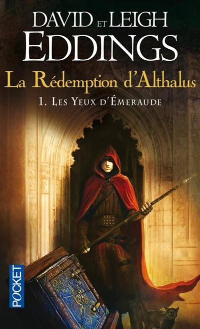 La rédemption d'Althalus. Vol. 1. Les yeux d'émeraude