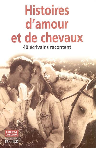 Histoires d'amour (et de chevaux)