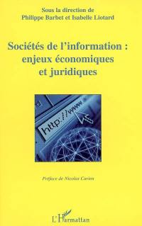 Société de l'information : enjeux économiques et juridiques