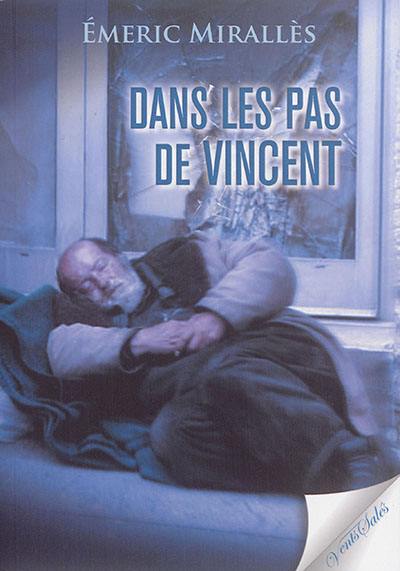 Dans les pas de Vincent