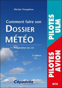 Comment faire son dossier météo : préparation du vol