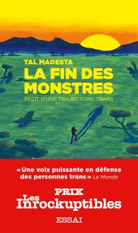 La fin des monstres : récit d'une trajectoire trans