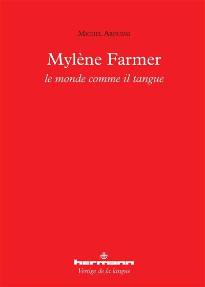 Mylène Farmer : le monde comme il tangue