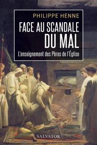 Face au scandale du mal : l'enseignement des Pères de l'Eglise