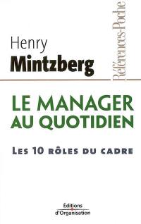 Le manager au quotidien : les 10 rôles du cadre