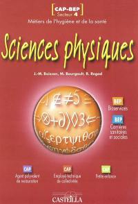 Sciences physiques pour tous, BEP industriels : l'essentiel du cours, exercices, sujets d'examens résolus