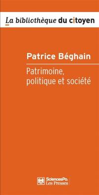 Patrimoine, politique et société