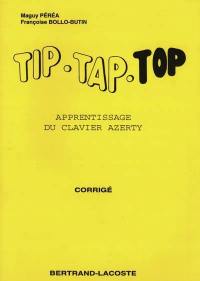 Tip-tap-top : apprentissage du clavier Azerty : corrigé