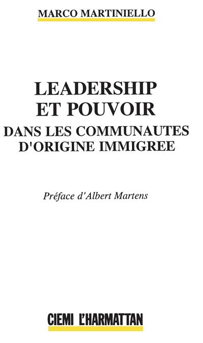 Leadership et pouvoir dans les communautés d'origine immigrée : l'exemple d'une communauté ethnique en Belgique