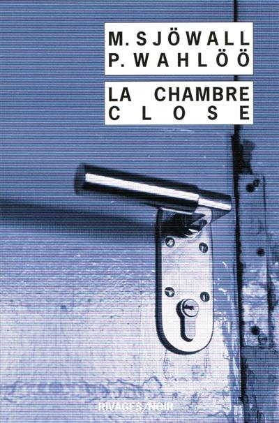 La chambre close : le roman d'un crime