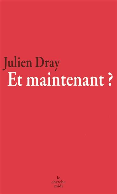 Et maintenant ?