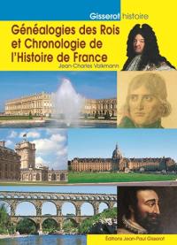 Généalogies des rois et chronologie de l'histoire de France