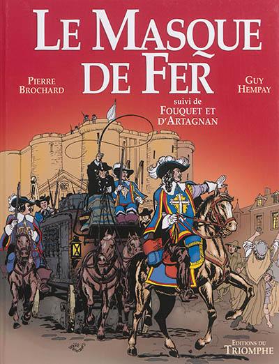 Le masque de fer. Fouquet et d'Artagnan